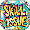 Skill Issue / Grey