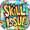 Skill Issue / Blue